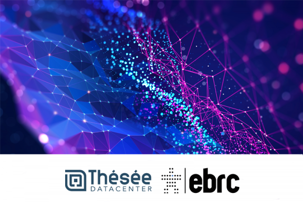 EBRC et Thésée DataCenter collaborent à la construction d’un espace digital souverain européen de confiance sur un socle commun Tier IV.